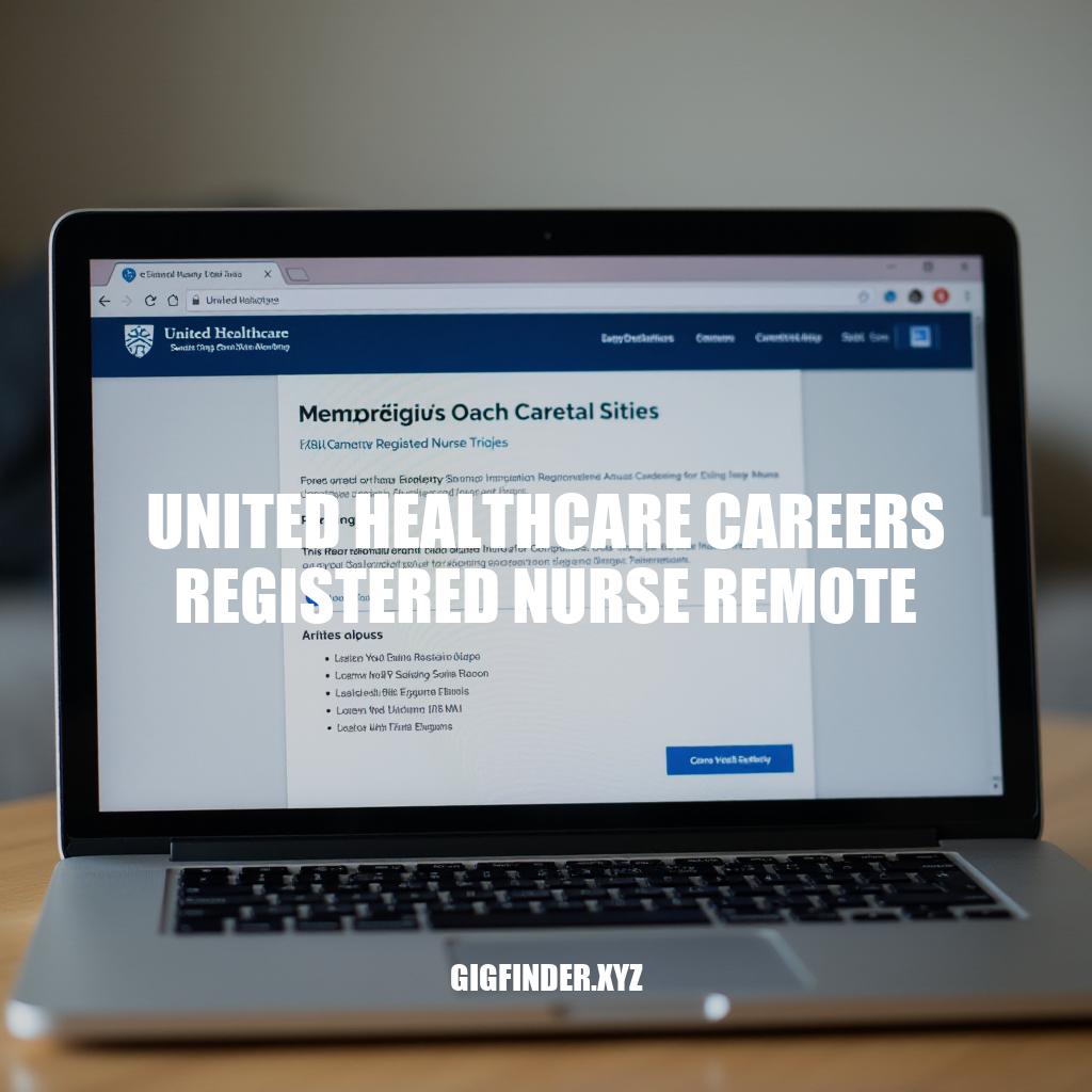 United Healthcare Careers: Remote Registered Nurse Opportunities